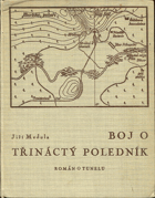 kniha Boj o třináctý poledník román o tunelu, Toužimský & Moravec 1938