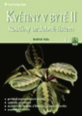 kniha Květiny v bytě II rostliny ozdobné listem, Grada 1999