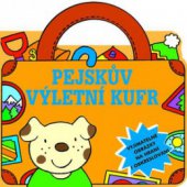 kniha Pejskův výletní kufr vyjímatelné obrázky na hraní i obkreslování, Svojtka & Co. 2006