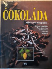 kniha Čokoláda Velká encyklopedie, Trio 2002