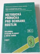 kniha Metodická příručka pro ochranu rostlin. Díl I, - Zelenina, ovocné plodiny a réva vinná, Ministerstvo zemědělství ČR v Agrostroji 1997