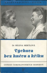 kniha Výchova bez hněvu a křiku, Vladimír ŽikeŠ 1948