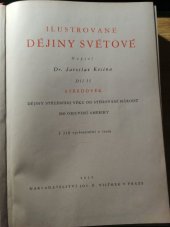 kniha Ilustrované dějiny světové Díl II, středověk, Josef R. Vilímek 1935