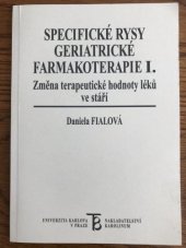 kniha Specifické rysy geriatrické farmakoterapie I změna terapeutické hodnoty léků ve stáří, Karolinum  2007