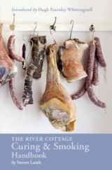 kniha The River Cottage Curing & Smoking Handbook, Ten Speed Press 2015