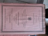 kniha Sborník na pamět velkého učitele Jana Jindřicha Pestalozziho, Dědictví Komenského 1927