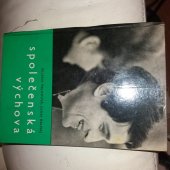 kniha Společenská výchova pro učební obory číšník a prodavač a pro studijní obory provoz a ekonomika hotelových služeb a provoz a ekonomika cestovního ruchu, SPN 1965