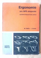 kniha Ergonomie pro SPŠ [střední průmyslové školy] strojnické, předmět Bezpečnost práce, SNTL 1977