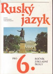 kniha Ruský jazyk pro šestý ročník základní školy, SPN 1989