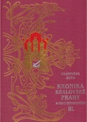 kniha Kronika královské Prahy a obcí sousedních Díl 3, - Purkyňova ulice - Žofín, Nakladatelství Lidové noviny 1996