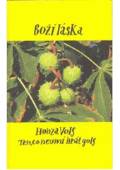 kniha Boží láska, Nakladatelství jednoho autora 2007