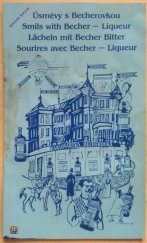 kniha Úsměvy s Becherovkou = Smils with Becher-Liquer = Lächeln mit Becher Bitter = Sourires avec Becher-Liqueur, Jan Becher 1990