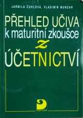 kniha Přehled učiva k maturitní zkoušce z účetnictví, Fortuna 1999