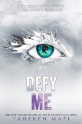 kniha Defy Me Shatter Me (5), HarperCollins 2019