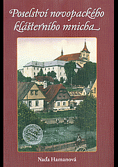 kniha Poselství novopackého klášterního mnicha, s.n. 2018