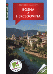 kniha Bosna a Hercegovina, Freytag & Berndt 2018