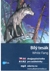 kniha Bílý tesák White Fang, Edika 2019