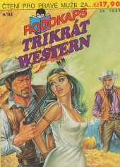 kniha  Třikrát western Tam dole v Mexiku, Zralí pro šibenici, Rodinný kolt, Ivo Železný 1994