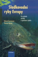 kniha Sladkovodní ryby Evropy pro přátele přírody a sportovní rybáře, Víkend  2003