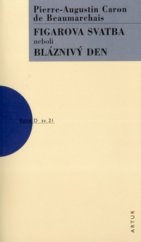 kniha Figarova svatba, neboli, Bláznivý den komedie o čtyřech jednáních, Artur 2005