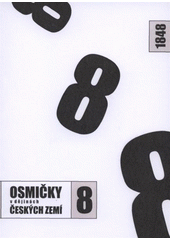 kniha Osmičky v dějinách českých zemí 1848, Národní archiv 2008