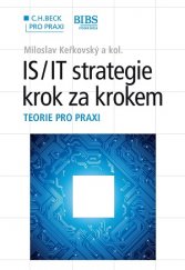 kniha IS/IT strategie krok za krokem Teorie pro praxi, C. H. Beck 2015