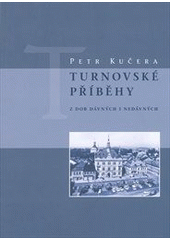 kniha Turnovské příběhy z dob dávných i nedávných, RA 2008