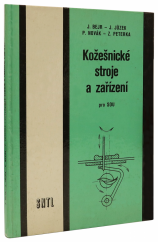 kniha Kožešnické stroje a zařízení pro SOU, SNTL 1984