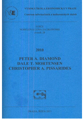 kniha 2010 - Peter A. Diamond, Dale T. Mortensen, Christopher A. Pissarides, Oeconomica 2011