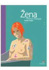 kniha Žena - intimní místopis = Woman - an intimate geography, Zoner Press 2006