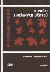 kniha Pozdní sběr o práci zkušených učitelů, Paido 2011