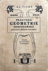 kniha Praktická geometrie hospodářská (Základy měření polního) : Učebnice pro vyšší školy hospodářské, Česká grafická Unie 1924