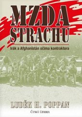 kniha Mzda strachu Irák a Afghánistán očima kontraktora, Česká citadela 2021