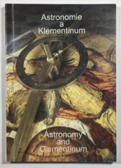 kniha Astronomie a Klementinum = [Astronomy and Clementinum], Národní knihovna České republiky 2006