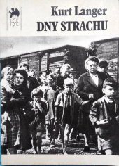 kniha Dny strachu zpráva o "odsunu" sudetských Němců z Bruntálska, Institut pro středoevropskou kulturu a politiku 1992