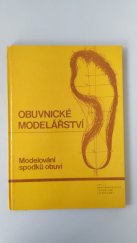 kniha Obuvnické modelářství Modelování spodků obuvi : [Určeno také] stud. odb. a záv. škol, SNTL 1977