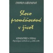 kniha Slovo proměňované v život komentáře k Písmu doprovázené svědectvími z celého světa, Nové město 1993