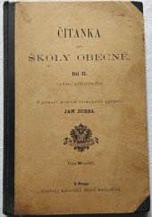 kniha Čítanka pro školy obecné. Díl II vyd. pětidílného bez mluvnice, pro 3. škol. rok vícetř. š, Císařský královský školní knihosklad 1908