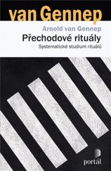 kniha Přechodové rituály systematické studium rituálů, Portál 2018