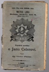 kniha Pravdivá povídka o Janu Celerovi starosvětský obrázek, Edvard Grégr a syn 1902