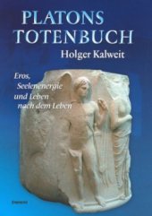 kniha Platons Totenbuch Eros, Seelenenergie und Leben nach dem Leben, Eminent 2006