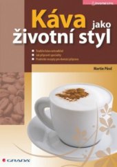 kniha Káva jako životní styl, Grada 2010