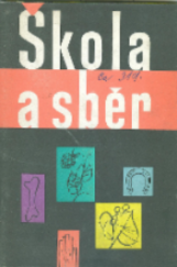 kniha Škola a sběr Pom. kniha pro učitele a veř. pracovníky, SPN 1963