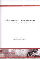 kniha Zvýšení variability bytového fondu nové nástroje pro zvýšení dostupnosti bydlení se zřetelem na seniory, Institut regionálních informací 2010