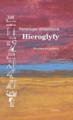 kniha Hieroglyfy průvodce pro každého, Dokořán 2010