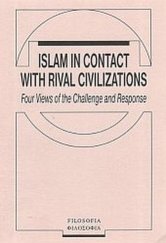 kniha Islam in contact with rival civilizations four views of the challenge and response, Filosofia 1998