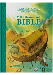 kniha Velká ilustrovaná Bible, Karmelitánské nakladatelství 2021