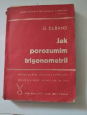 kniha Jak porozumím trigonometrii Příručka pro studující a samouky, Vladimír Orel 1948