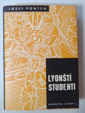 kniha Lyonští studenti hist. román, Kvasnička a Hampl 1934