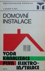 kniha Domovní instalace Voda, kanalizace, plyn, elektroinstalace, SNTL 1975